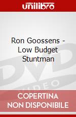 Ron Goossens - Low Budget Stuntman dvd