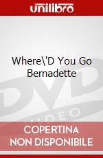 Where\'D You Go Bernadette dvd