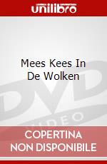 Mees Kees In De Wolken dvd