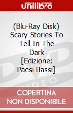 (Blu-Ray Disk) Scary Stories To Tell In The Dark [Edizione: Paesi Bassi] brd