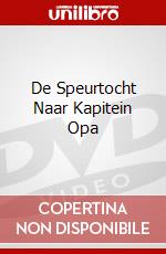 De Speurtocht Naar Kapitein Opa dvd