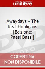 Awaydays - The Real Hooligans [Edizione: Paesi Bassi] dvd