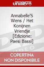 Annabelle'S Wens / Het Konijnen Vriendje [Edizione: Paesi Bassi] dvd