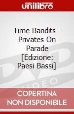 Time Bandits - Privates On Parade [Edizione: Paesi Bassi] dvd