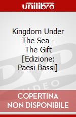Kingdom Under The Sea - The Gift [Edizione: Paesi Bassi] dvd