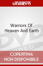 Warriors Of Heaven And Earth dvd