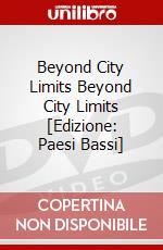 Beyond City Limits Beyond City Limits [Edizione: Paesi Bassi] dvd