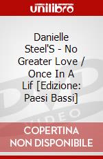 Danielle Steel'S - No Greater Love / Once In A Lif [Edizione: Paesi Bassi] dvd
