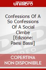 Confessions Of A So Confessions Of A Social Climbe [Edizione: Paesi Bassi] dvd
