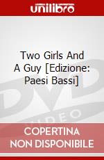 Two Girls And A Guy [Edizione: Paesi Bassi] dvd
