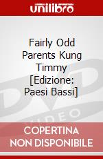 Fairly Odd Parents Kung Timmy [Edizione: Paesi Bassi] dvd