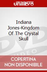 Indiana Jones-Kingdom Of The Crystal Skull dvd