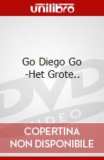 Go Diego Go -Het Grote.. dvd