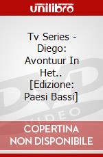 Tv Series - Diego: Avontuur In Het.. [Edizione: Paesi Bassi] dvd
