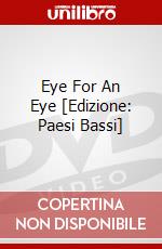 Eye For An Eye [Edizione: Paesi Bassi] dvd