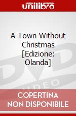 A Town Without Christmas [Edizione: Olanda] dvd