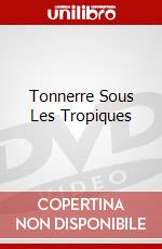 Tonnerre Sous Les Tropiques dvd