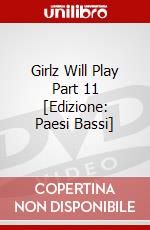 Girlz Will Play Part 11 [Edizione: Paesi Bassi] dvd