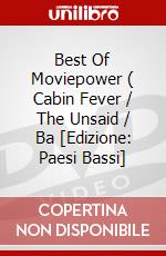 Best Of Moviepower ( Cabin Fever / The Unsaid / Ba [Edizione: Paesi Bassi] dvd