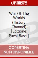 War Of The Worlds (History Channel) [Edizione: Paesi Bassi] dvd