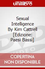Sexual Intelligence By Kim Cattrell [Edizione: Paesi Bassi] dvd