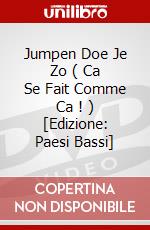 Jumpen Doe Je Zo ( Ca Se Fait Comme Ca ! ) [Edizione: Paesi Bassi] dvd