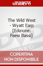The Wild West - Wyatt Earp [Edizione: Paesi Bassi] dvd