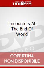 Encounters At The End Of World dvd