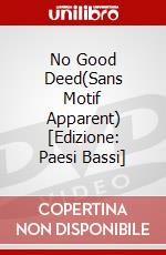 No Good Deed(Sans Motif Apparent) [Edizione: Paesi Bassi] dvd
