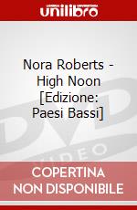 Nora Roberts - High Noon [Edizione: Paesi Bassi] dvd