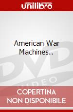 American War Machines.. dvd