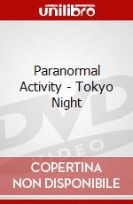Paranormal Activity - Tokyo Night dvd
