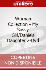Woman Collection - My Sassy Girl/Daniels Daughter 2-Dvd dvd
