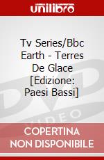 Tv Series/Bbc Earth - Terres De Glace [Edizione: Paesi Bassi] dvd
