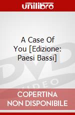 A Case Of You [Edizione: Paesi Bassi] dvd