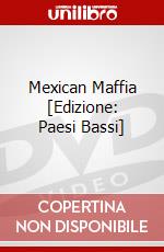 Mexican Maffia [Edizione: Paesi Bassi] dvd