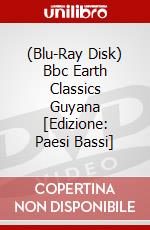 (Blu-Ray Disk) Bbc Earth Classics Guyana [Edizione: Paesi Bassi] brd