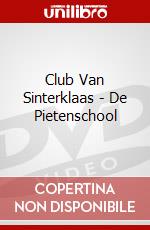 Club Van Sinterklaas - De Pietenschool dvd