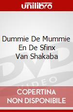 Dummie De Mummie En De Sfinx Van Shakaba dvd