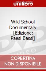 Wild School Documentary [Edizione: Paesi Bassi] dvd