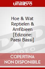 Hoe & Wat Reptielen & Amfibieen [Edizione: Paesi Bassi] dvd