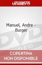 Manuel, Andre - Burger dvd