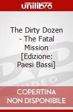The Dirty Dozen - The Fatal Mission [Edizione: Paesi Bassi] dvd