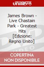 James Brown - Live Chastain Park - Greatest Hits  [Edizione: Regno Unito] dvd