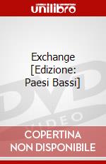 Exchange [Edizione: Paesi Bassi] dvd