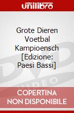 Grote Dieren Voetbal Kampioensch [Edizione: Paesi Bassi] dvd