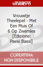 Vrouwtje Theelepel - Met Een Muis Of 6 Op Zwemles [Edizione: Paesi Bassi] dvd