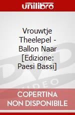 Vrouwtje Theelepel - Ballon Naar [Edizione: Paesi Bassi] dvd