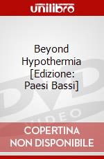 Beyond Hypothermia [Edizione: Paesi Bassi] dvd