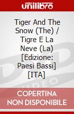 Tiger And The Snow (The) / Tigre E La Neve (La) [Edizione: Paesi Bassi] [ITA] dvd